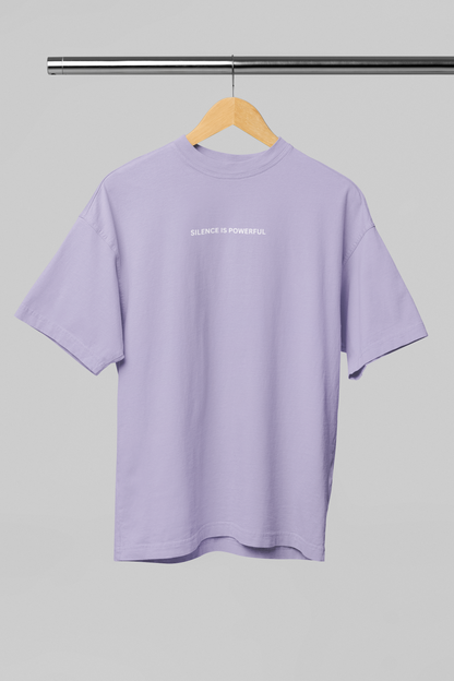 SILENCE IS POWERFUL TYPOGRAPHY | UNISEX MINIMAL PRINT OVERSIZED T-SHIRT | LAVENDER