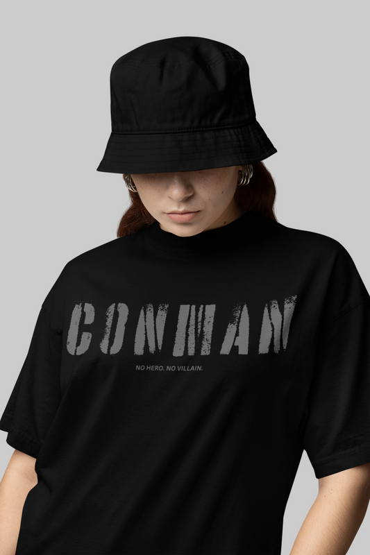 CONMAN - NO HERO. NO VILLAIN TYPOGRAPHY | UNISEX OVERSIZED T-SHIRT | WHITE